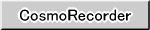 CosmoRecorder